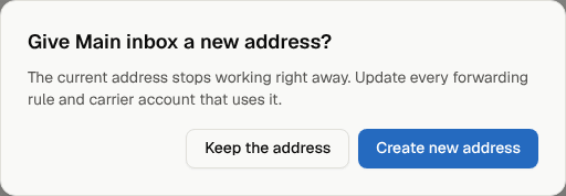 The confirmation shown before an inbox gets a new address