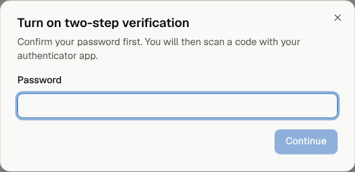 Turning on two-step verification starts by confirming your password